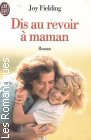 Couverture du livre intitulé "Dis au revoir à Maman (Kiss mommy goodbye)"